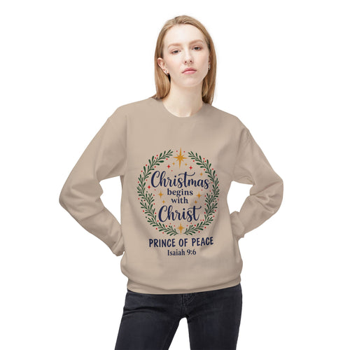 Christmas Begins with Christ Sweatshirt – Prince of Peace Isaiah 9:6