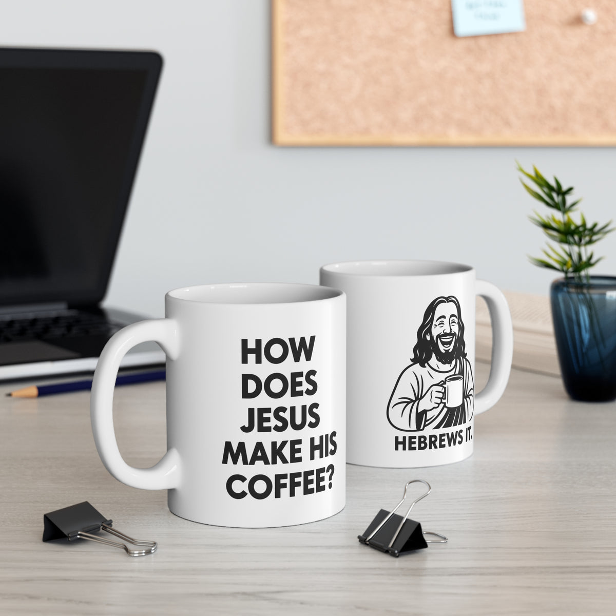 How Does Jesus Make His Coffee? Christian Humor Mug
